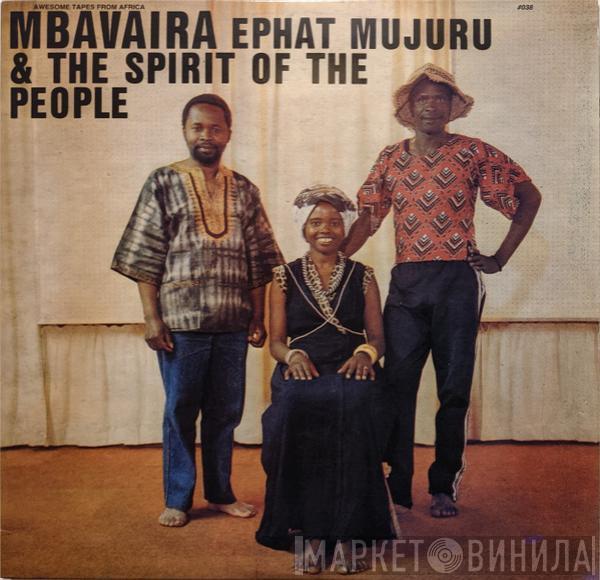 Ephat Mujuru And The Spirit Of The People - Mbavaira