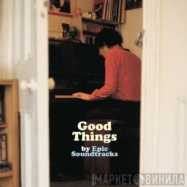 Epic Soundtracks - Good Things