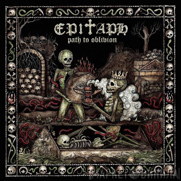 Epitaph  - Path To Oblivion