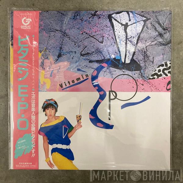Epo  - Vitamin E.P.O = ビタミンE.P.O