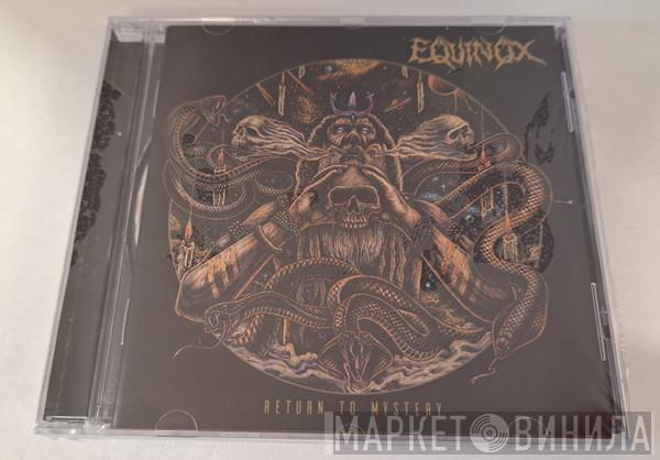 Equinox  - Return To Mystery
