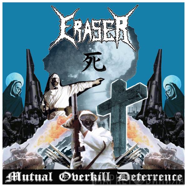  Eraser   - Mutual Overkill Deterrence