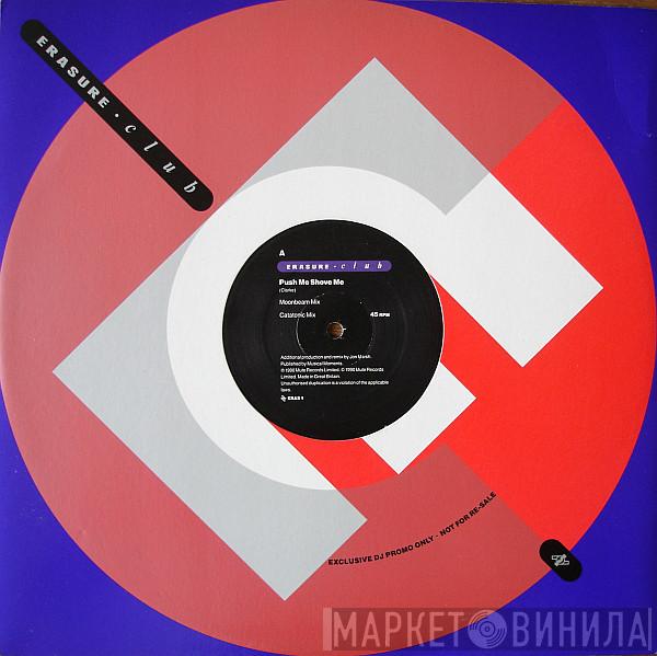  Erasure  - Push Me Shove Me / Senseless