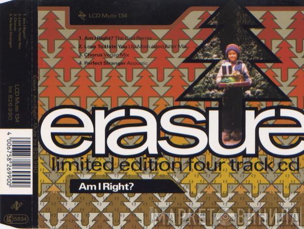 Erasure  - Am I Right?