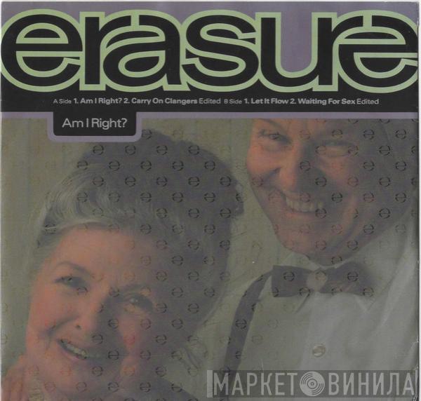  Erasure  - Am I Right?