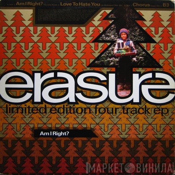  Erasure  - Am I Right?