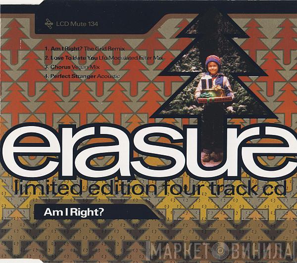  Erasure  - Am I Right?