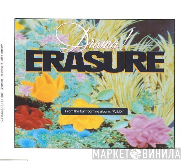 Erasure - Drama!