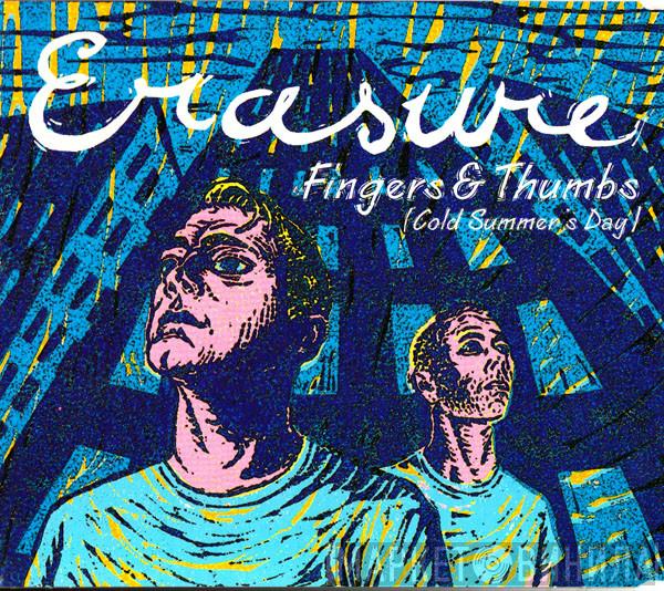  Erasure  - Fingers & Thumbs (Cold Summer's Day)