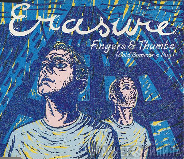  Erasure  - Fingers & Thumbs (Cold Summer's Day)