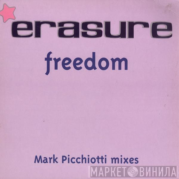 Erasure - Freedom (Mark Picchiotti Mixes)