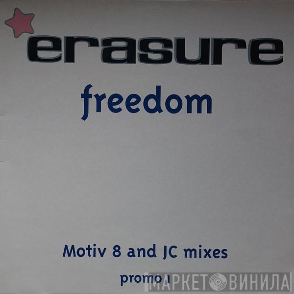 Erasure - Freedom (Motiv 8 And JC Mixes)