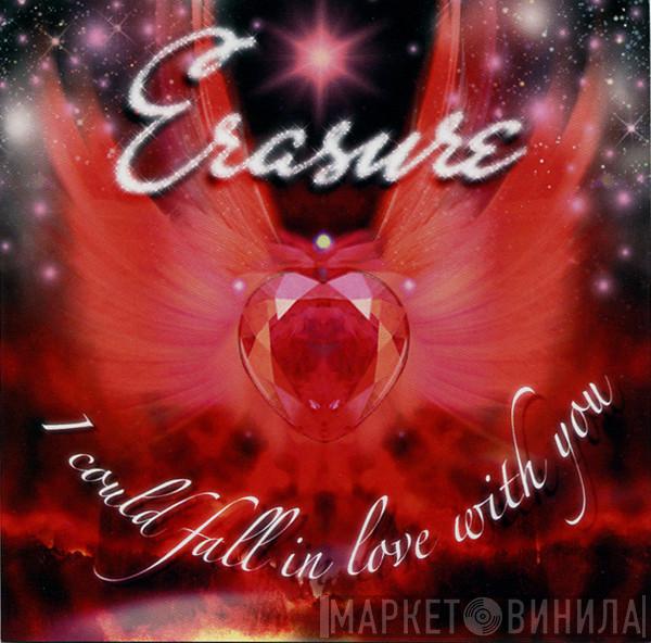  Erasure  - I Could Fall In Love With You