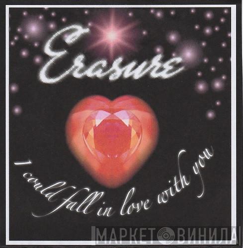  Erasure  - I Could Fall In Love With You