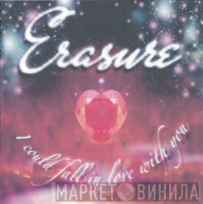  Erasure  - I Could Fall In Love With You