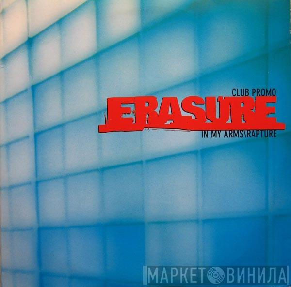Erasure - In My Arms / Rapture (Club Promo)