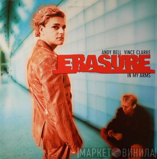  Erasure  - In My Arms