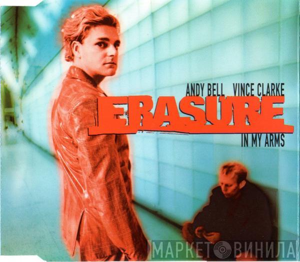  Erasure  - In My Arms