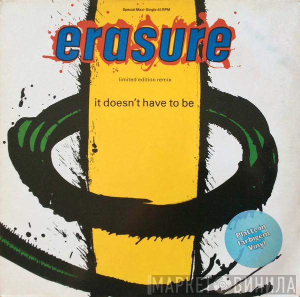  Erasure  - It Doesn't Have To Be (Limited Edition Remix)