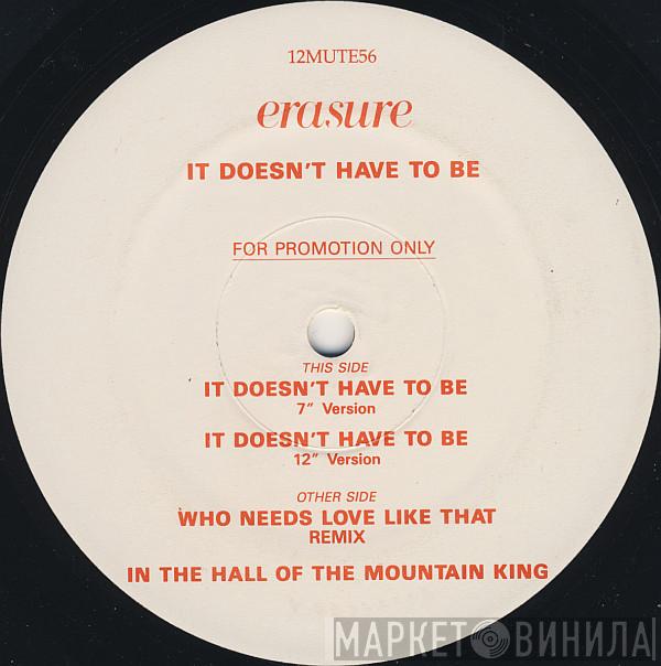  Erasure  - It Doesn't Have To Be