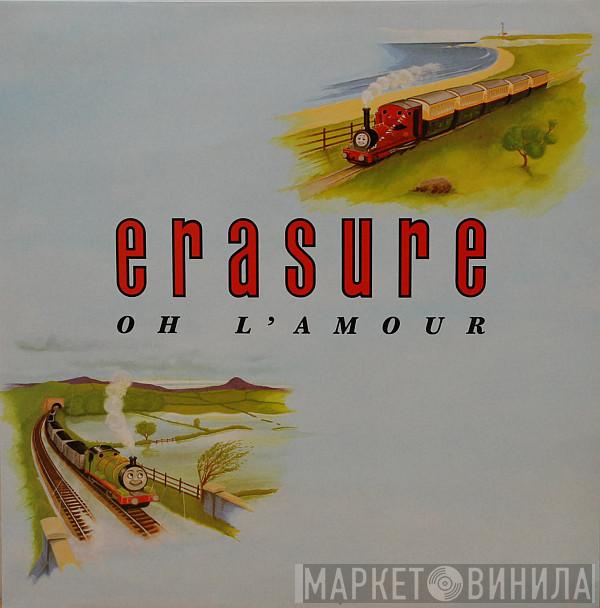 Erasure - Oh L'Amour