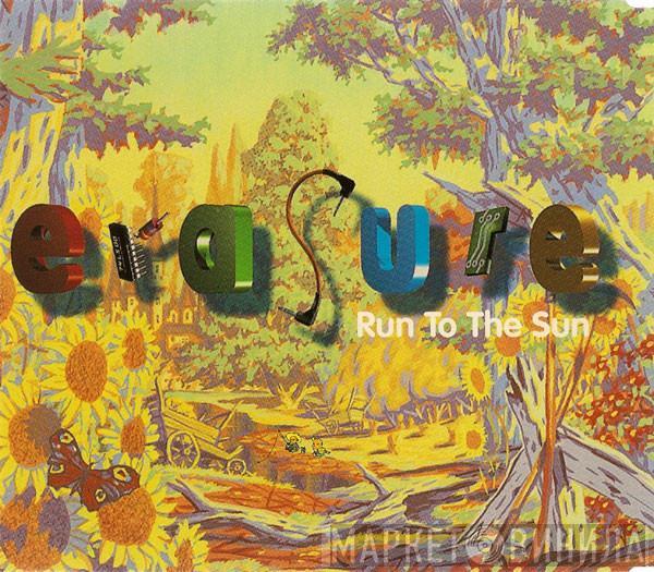  Erasure  - Run To The Sun