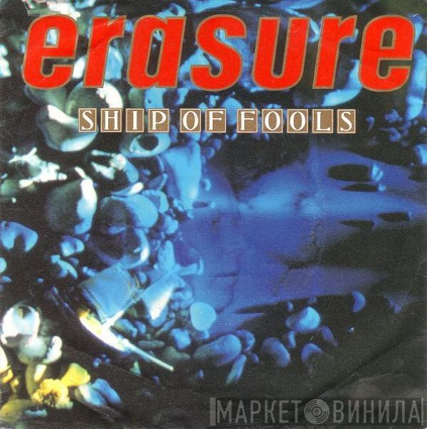  Erasure  - Ship Of Fools