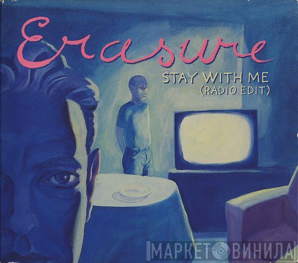  Erasure  - Stay With Me (Radio Edit)