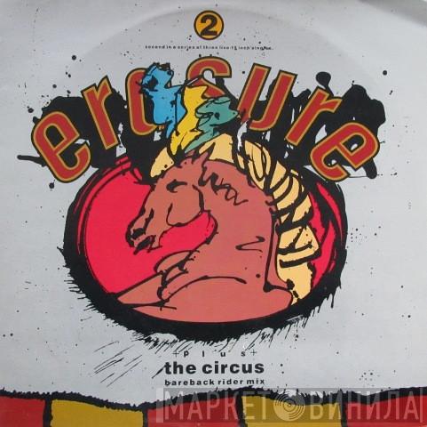  Erasure  - The Circus (Bareback Rider Mix)