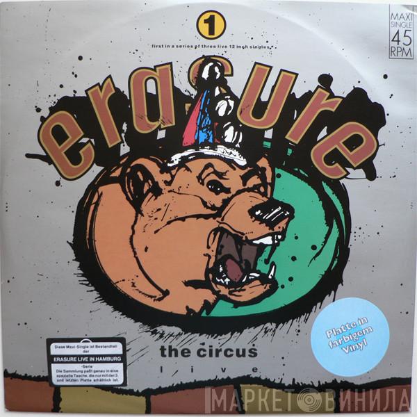 Erasure  - The Circus (Live)