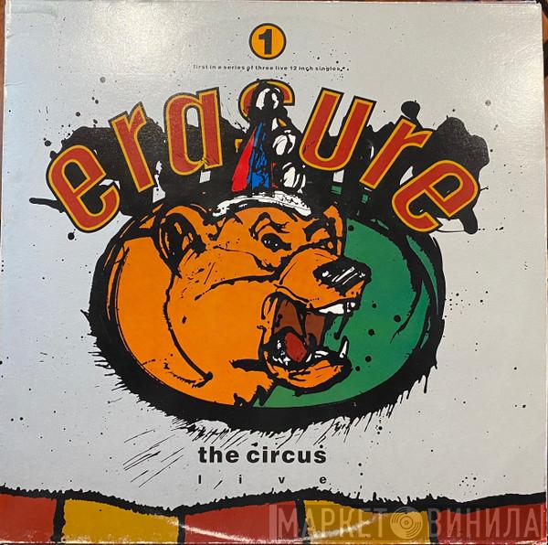  Erasure  - The Circus (Live)