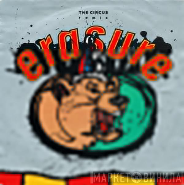  Erasure  - The Circus (Remix)