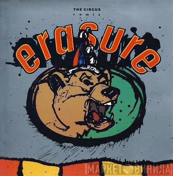  Erasure  - The Circus (Remix)