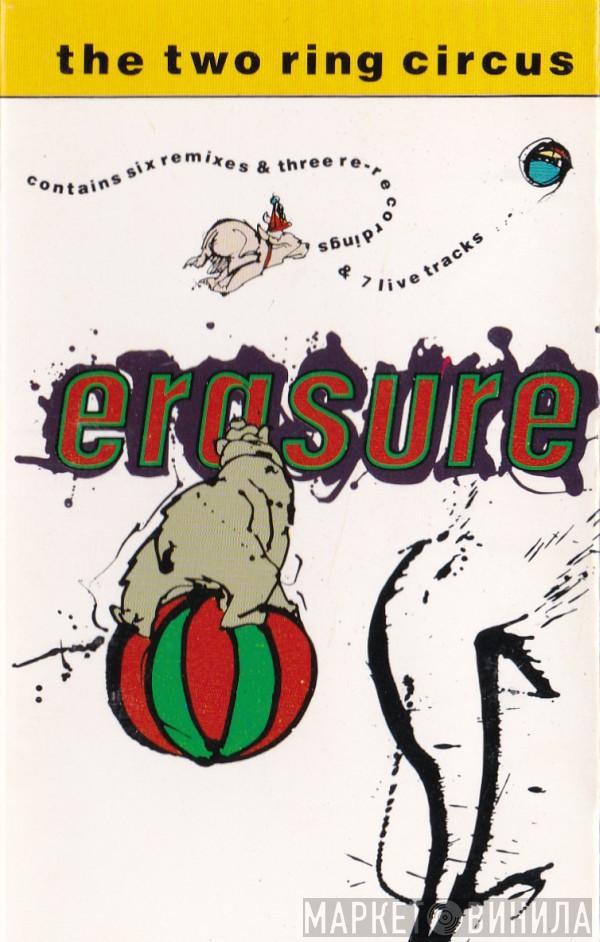  Erasure  - The Two Ring Circus