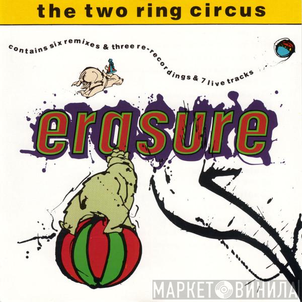  Erasure  - The Two Ring Circus