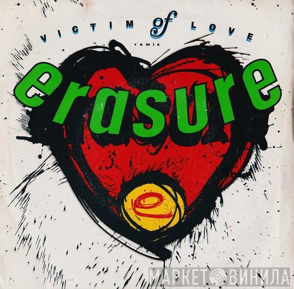 Erasure - Victim Of Love (Remix)