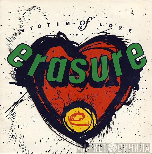  Erasure  - Victim Of Love (Remix)