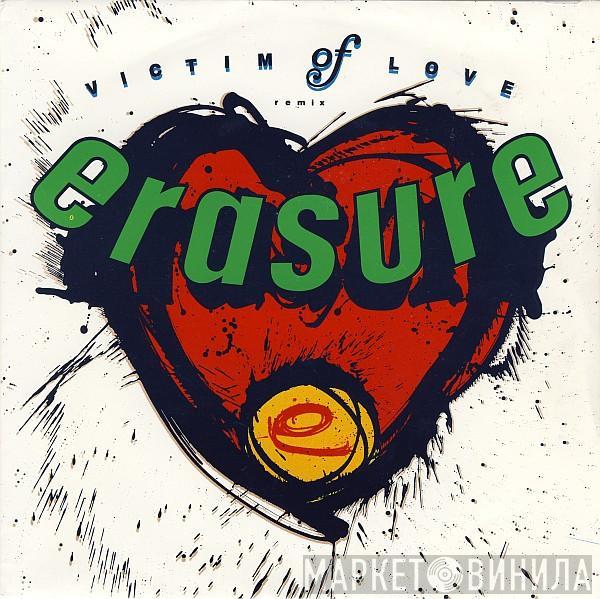 Erasure  - Victim Of Love (Remix)