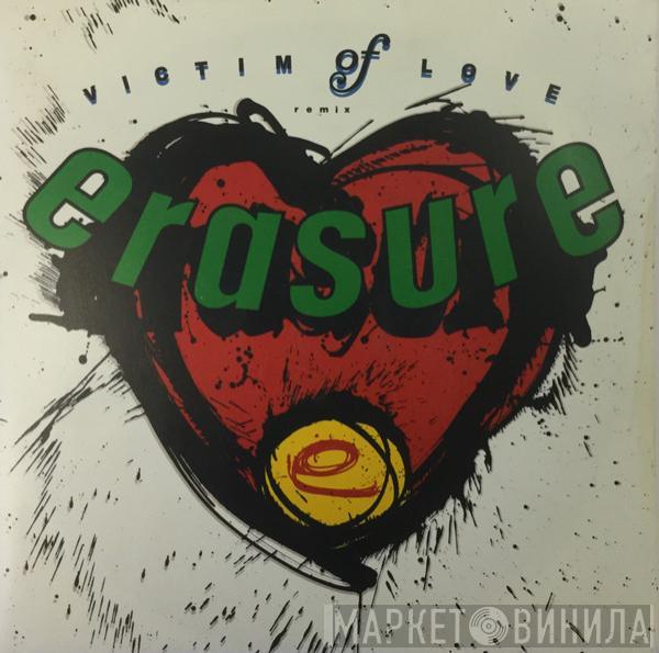  Erasure  - Victim Of Love (Remix)