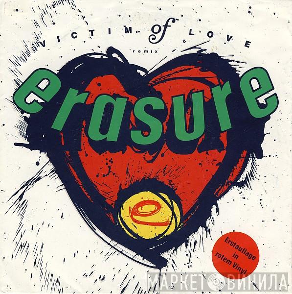  Erasure  - Victim Of Love (Remix)