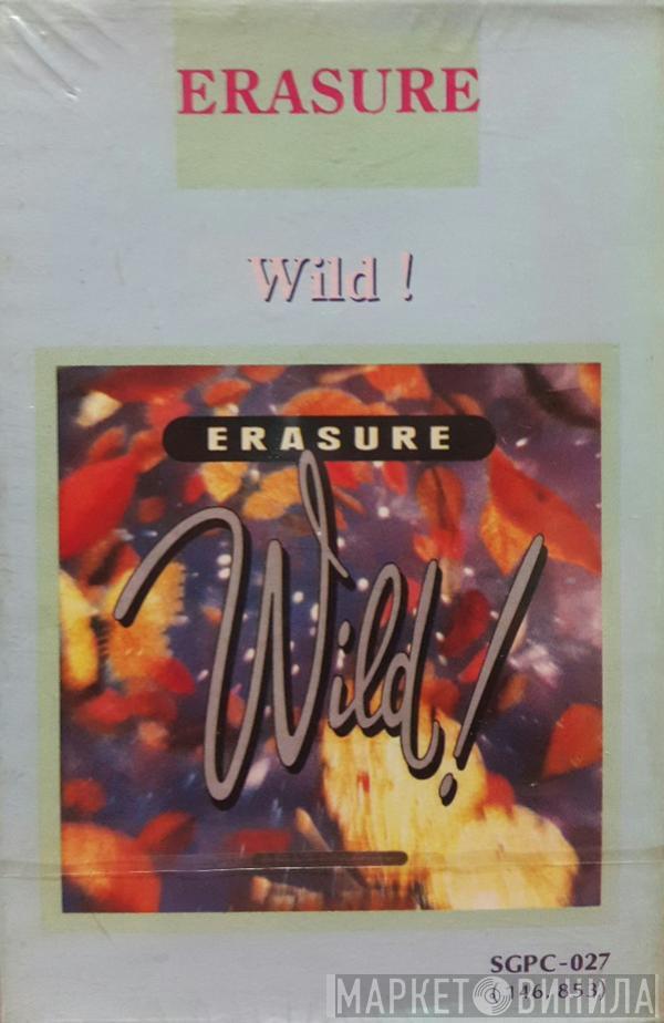  Erasure  - Wild!