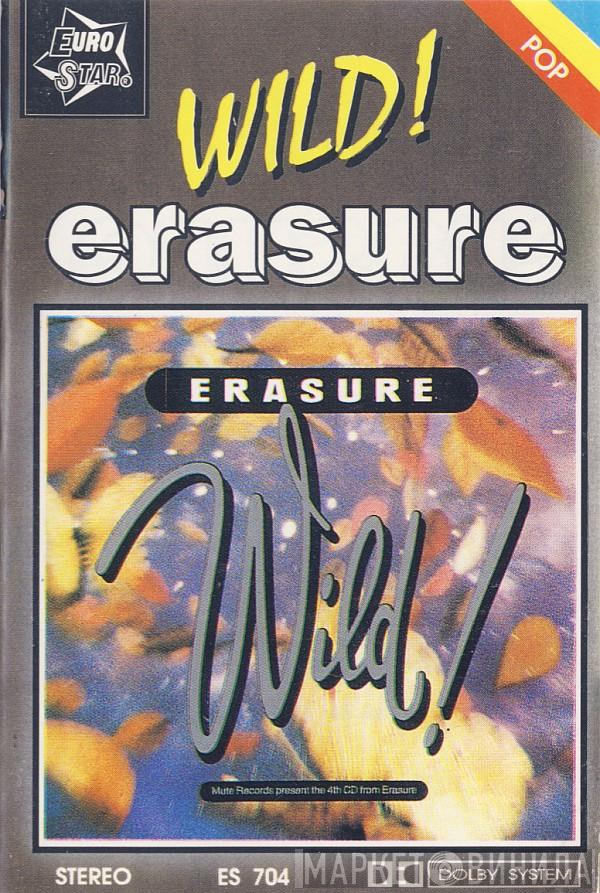  Erasure  - Wild!