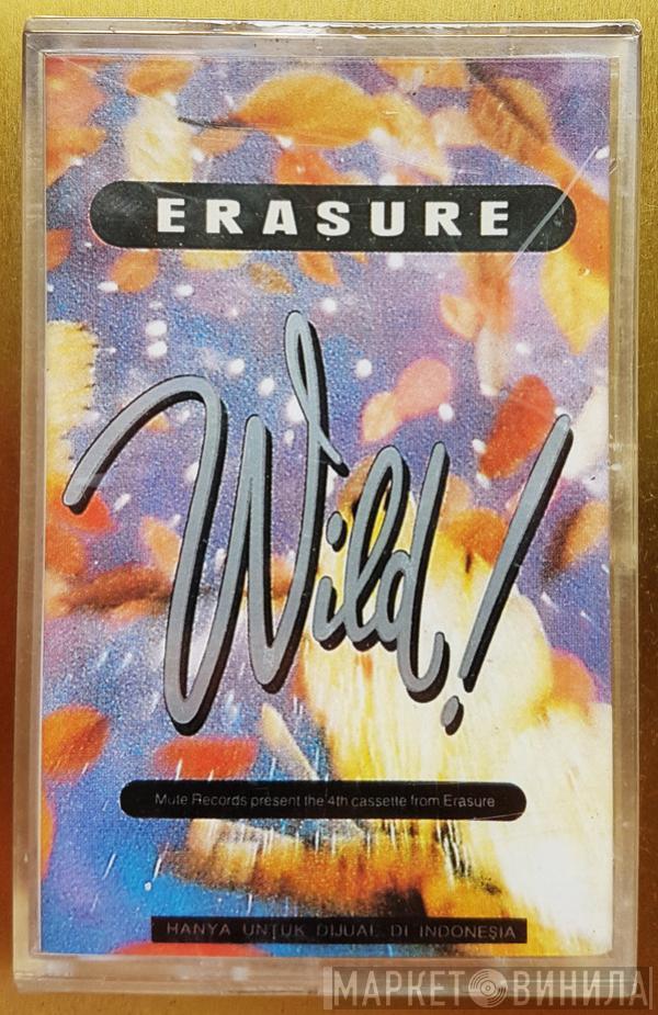  Erasure  - Wild!