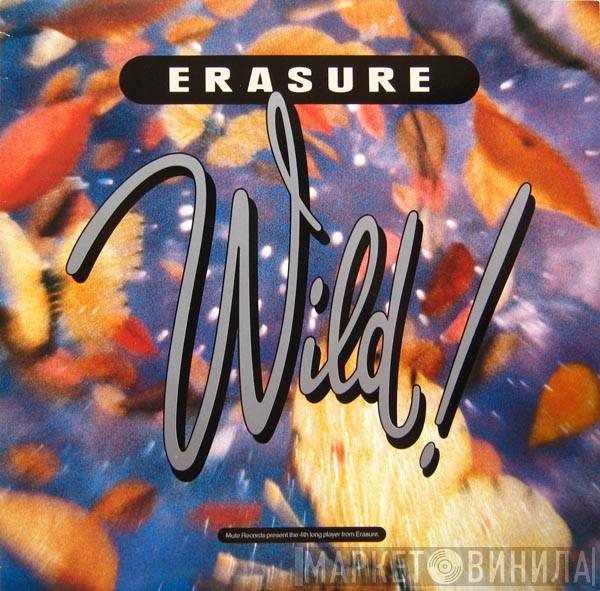  Erasure  - Wild!