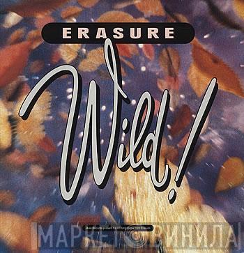  Erasure  - Wild!