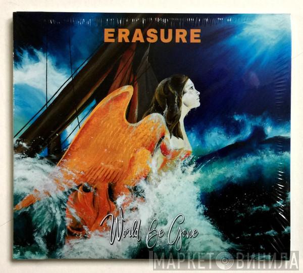  Erasure  - World Be Gone