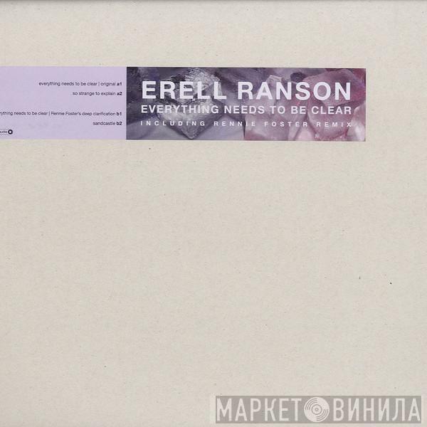Erell Ranson - Everything Needs To Be Clear