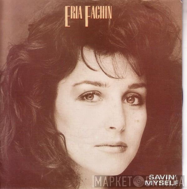  Eria Fachin  - Savin' Myself