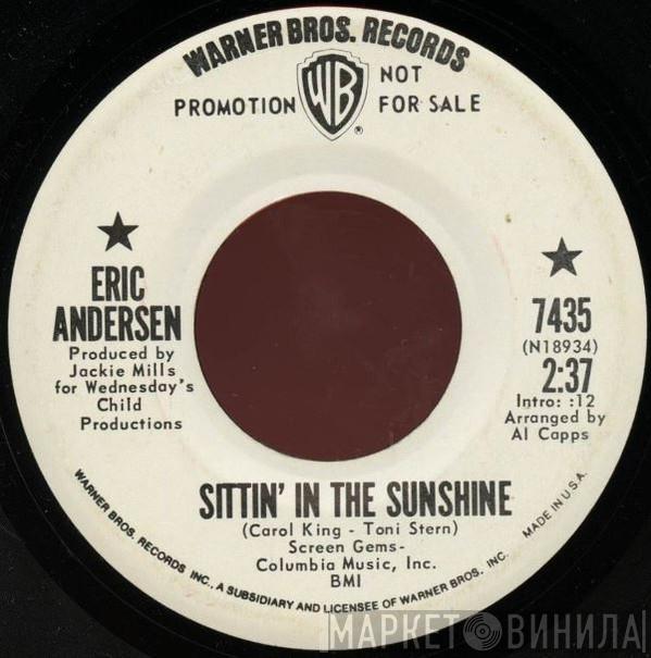  Eric Andersen   - Sittin' In The Sunshine / Sunshine And Flowers