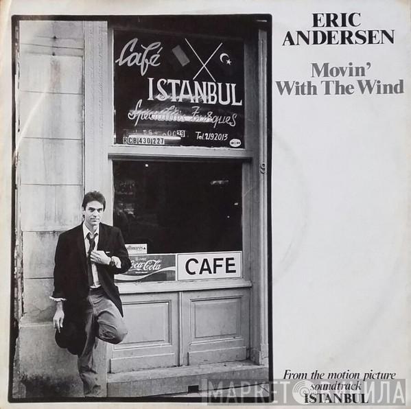  Eric Andersen   - Movin' With The Wind